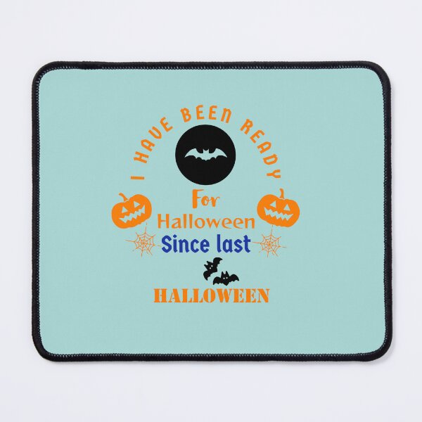 Item preview, I have been ready for halloween since last halloween. designed and sold by StandStrong786.