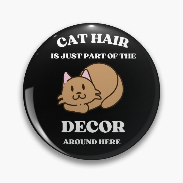 Item preview, El pelo de gato es solo parte de la decoración Get Comfy Edition designed and sold by McThingummy.