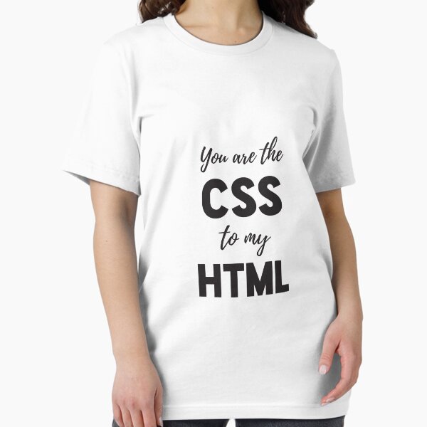 Artikel-Vorschau von Sie sind das CSS zu meinen HTML - Funny Programming Jokes - Light Color, designt und verkauft von Programming Jokes.