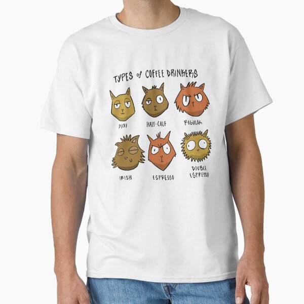 Item preview, Funny coffee cats Types of coffee drinkers designed and sold by 1White-Rabbit.