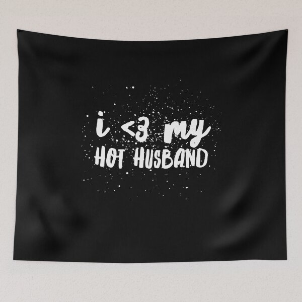 Item preview, I love my hot husband designed and sold by alexmichel91.