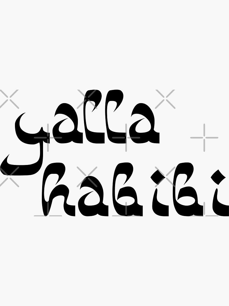 "Yalla Habibi Arabic Saying Globetrotter" Sticker for Sale by koovox