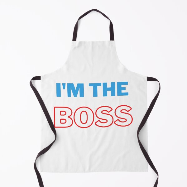 Item preview, I'm the boss designed and sold by sedrox.