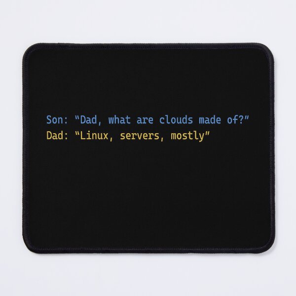 Item preview, Dad What are clouds made of Linux servers mostly designed and sold by OttilieJacon.
