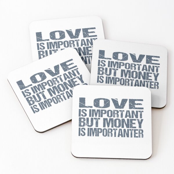 Item preview, love is important but money is importanter designed and sold by YaassDesign.