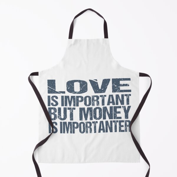 Item preview, love is important but money is importanter designed and sold by YaassDesign.