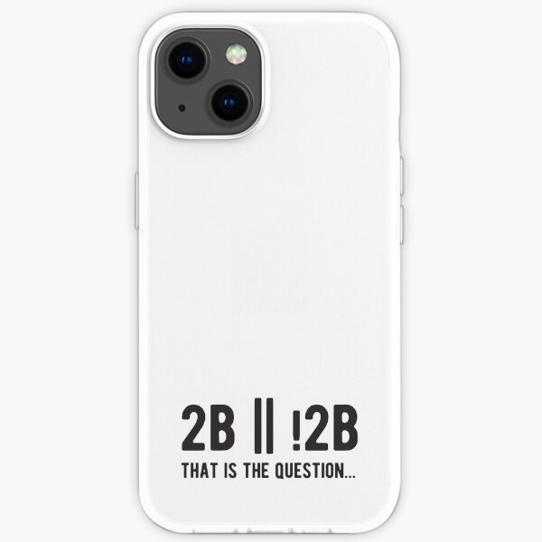 2B or not 2B that is the question - Funny Programming Jokes - Light Color iPhone Soft Case