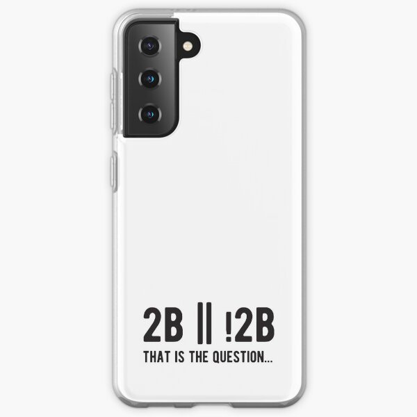 2B or not 2B that is the question - Funny Programming Jokes - Light Color Samsung Galaxy Soft Case