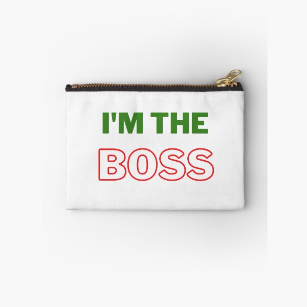 Item preview, I'm the boss designed and sold by sedrox.