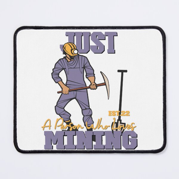 Item preview, Copy of JUST A PERSON WHO LOVES MINING designed and sold by GAADesignz.