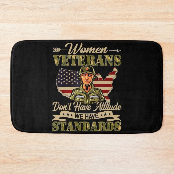 Item preview, Women Veterans Don't Have Attitude We Have Standards designed and sold by rahejadokken8.