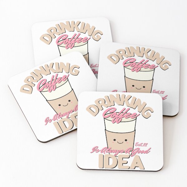Item preview, DRINKING COFFEE IS ALWAYS A GOOD IDEA designed and sold by GAADesignz.