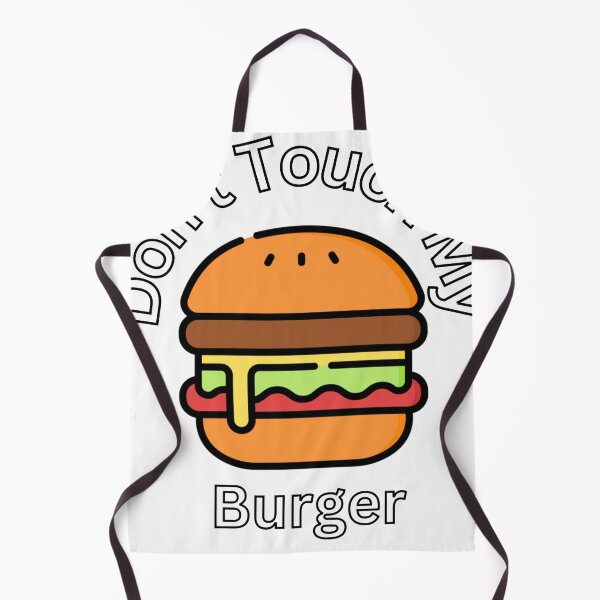 Item preview, Don't Touch My Burger designed and sold by My World Shop.