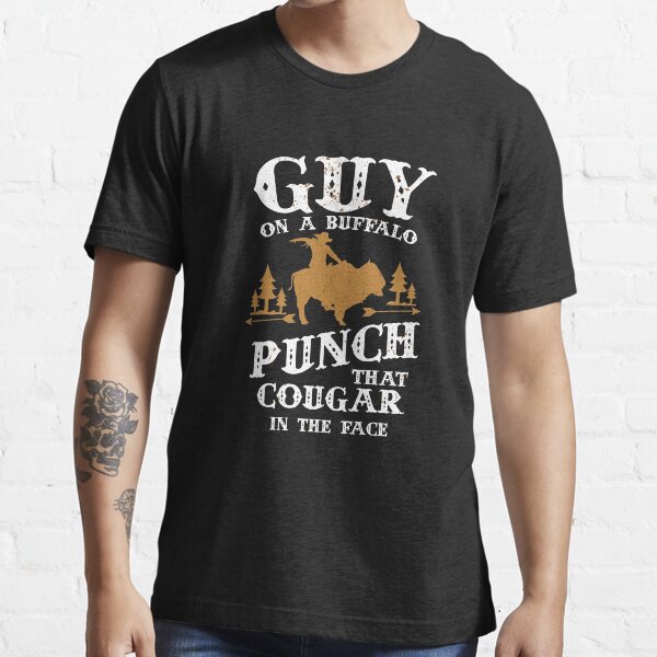 Guy On A Buffalo Punch That Cougar In The Face Essential T-Shirt