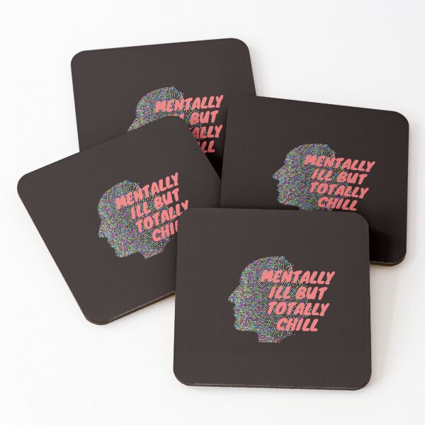 Item preview, Mentally Ill but Totally Chill designed and sold by Psycheek.