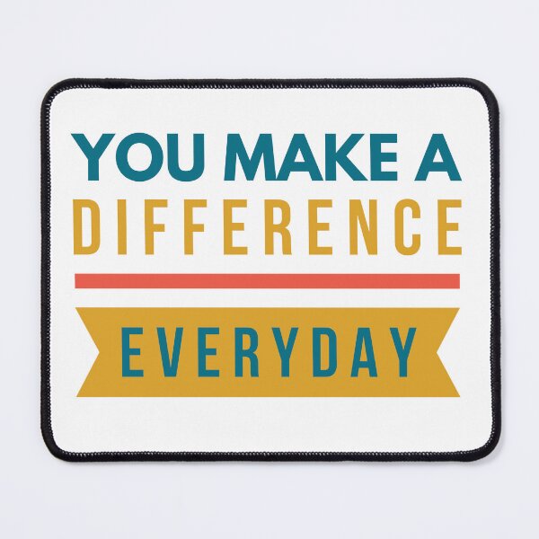 Item preview, You Make a Difference Everyday designed and sold by Letters-Art.