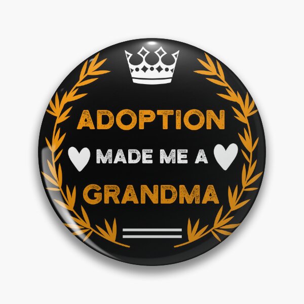 Item preview, Adoption Made Me A Grandma Adoption Day designed and sold by LounisArt.