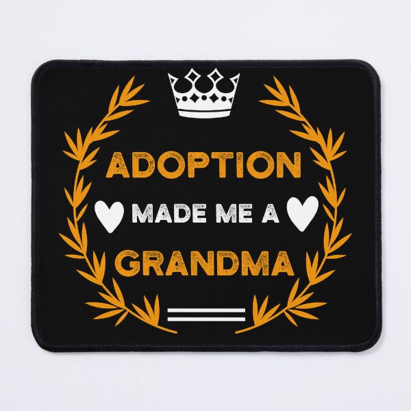 Item preview, Adoption Made Me A Grandma Adoption Day designed and sold by LounisArt.