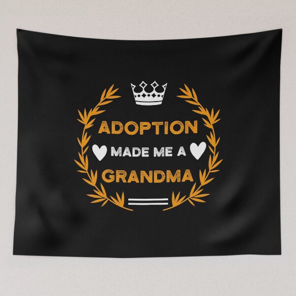 Item preview, Adoption Made Me A Grandma Adoption Day designed and sold by LounisArt.