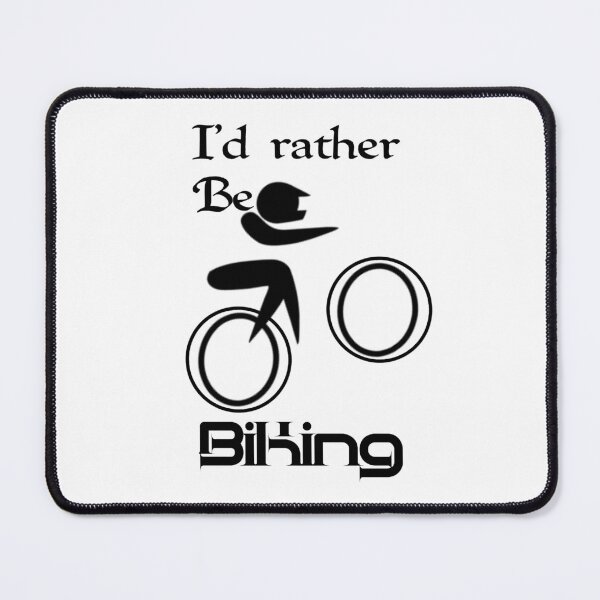 Item preview, Id rather be biking, I would rather be biking,,V222.  designed and sold by Chakilogy.