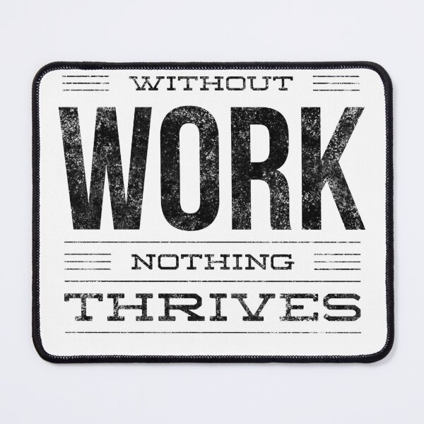Item preview, Without work nothing thrives designed and sold by Letters-Art.