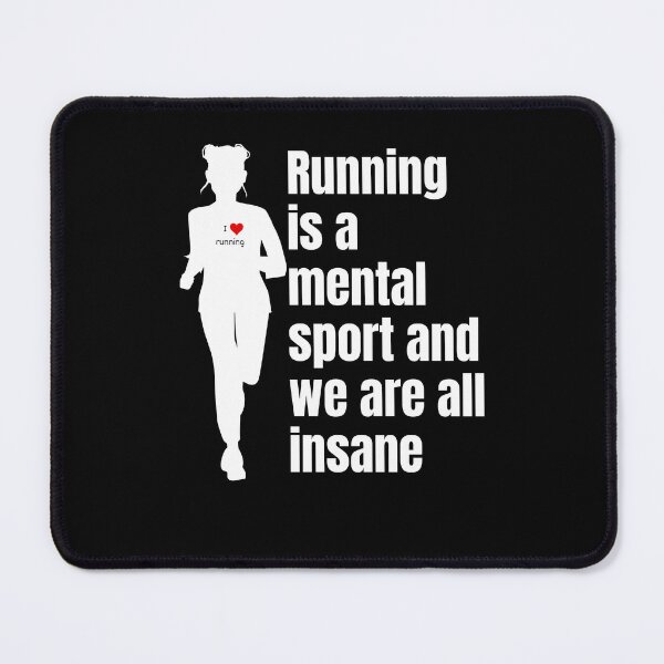 Item preview, Running is a mental sport and we are all insane love running and jogging designed and sold by JoeyGrace.