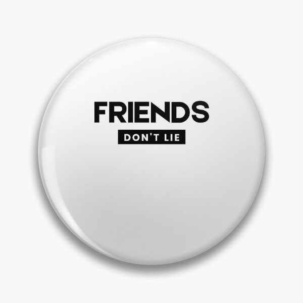Item preview, Friends Dont Lie designed and sold by AmberSiraj.