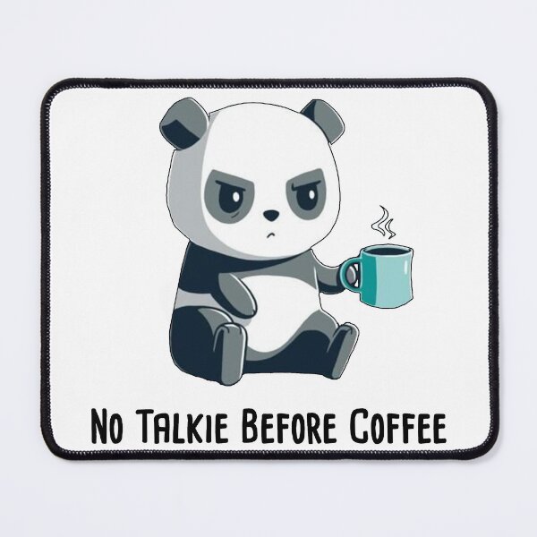 Item preview, funny panda no talkie before coffee gift for friend moody coffee lover designed and sold by noha alzohbi.