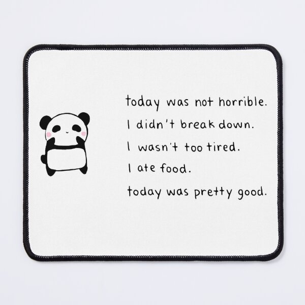 Item preview, funny panda today was not horrible today was pretty good gift for friend motivational designed and sold by noha alzohbi.