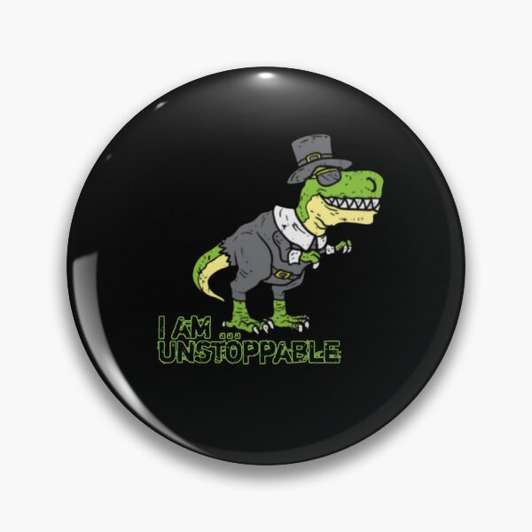 Item preview, I am  unstoppable T-Rex  designed and sold by MaRa ★★★★★.