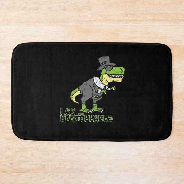Item preview, I am  unstoppable T-Rex  designed and sold by MaRa ★★★★★.