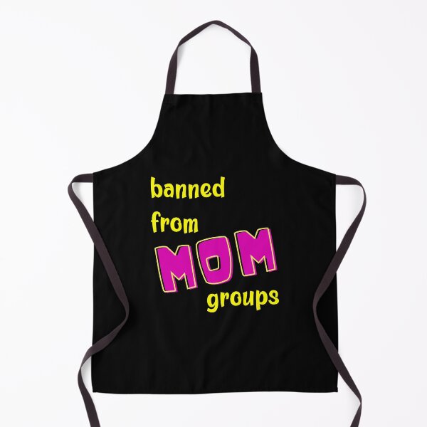 Item preview, Banned from MOM groups designed and sold by MerWishes.
