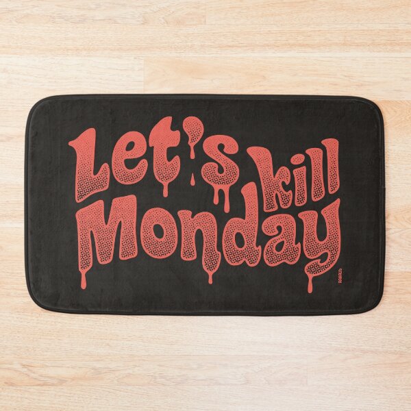 Item preview, Let's Kill Monday Lettering designed and sold by raffaus.