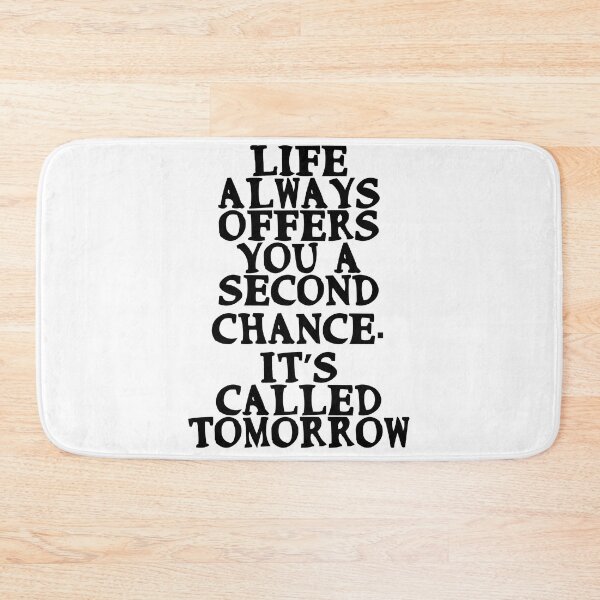 Item preview, Life always offers you a second chance. It’s called tomorrow designed and sold by Gevover.