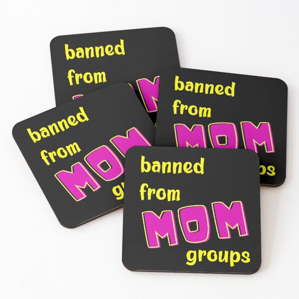Item preview, Banned from MOM groups designed and sold by MerWishes.