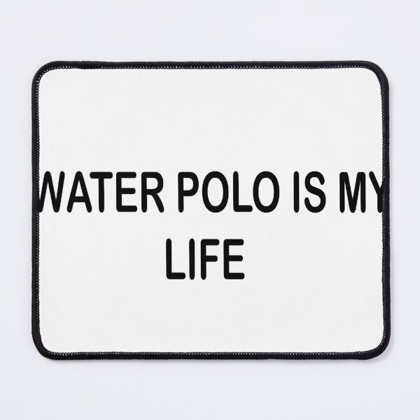 Item preview, WATER POLO IS MY LIFE designed and sold by WSLM.