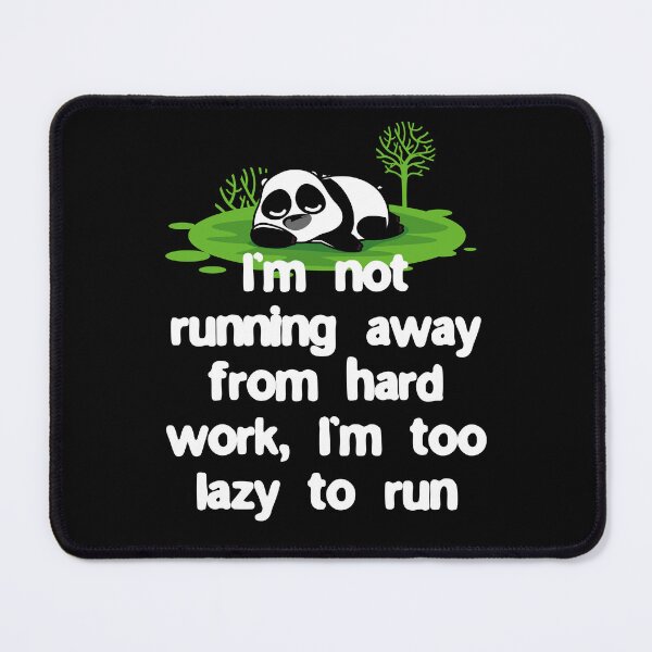 Item preview, I’m not running away from hard work, I’m too lazy to run designed and sold by Gevover.