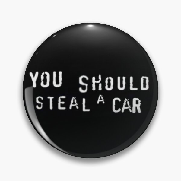 Item preview, you should steal a car designed and sold by Joshua-hopkins.