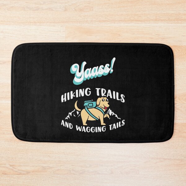 Item preview, Yaass! Hiking Trails And Wagging Tails designed and sold by Marvett-World.