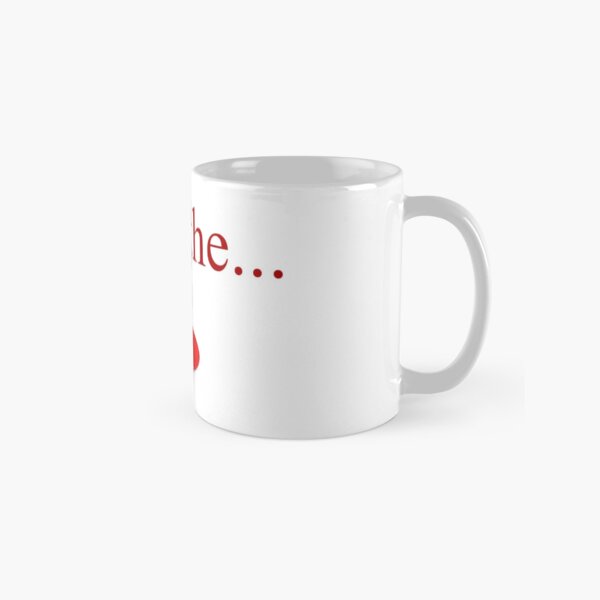 Take The Red Pill Classic Mug