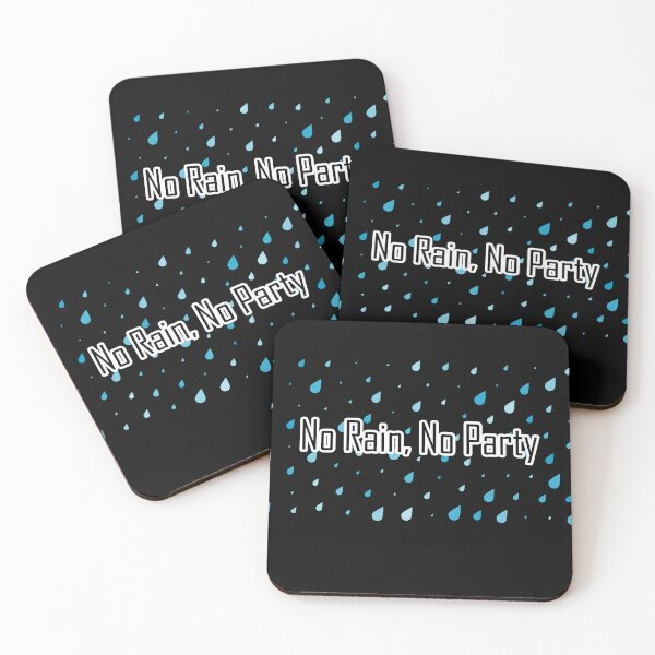 Item preview, Design For Lovers Rain, no rain no party designed and sold by yssnyd.
