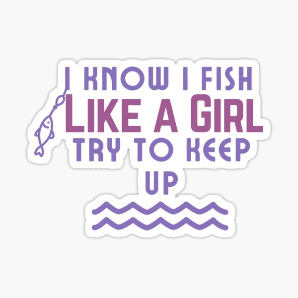 Girl Fishing Stickers for Sale, Free US Shipping
