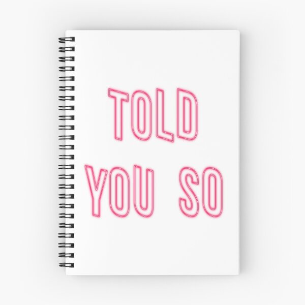 Item preview, Told You So - White designed and sold by Glyzelle Alano.