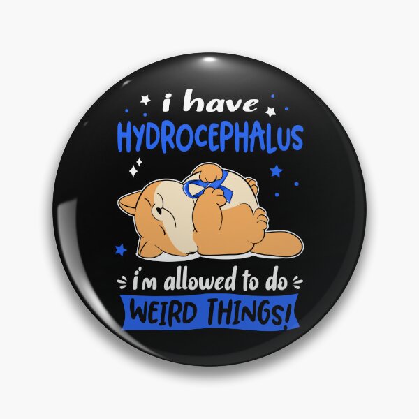 Item preview, Hydrocephalus Awareness Funny I have Hydrocephalus i'm allowed to do Weird Things! designed and sold by JanetShop809.