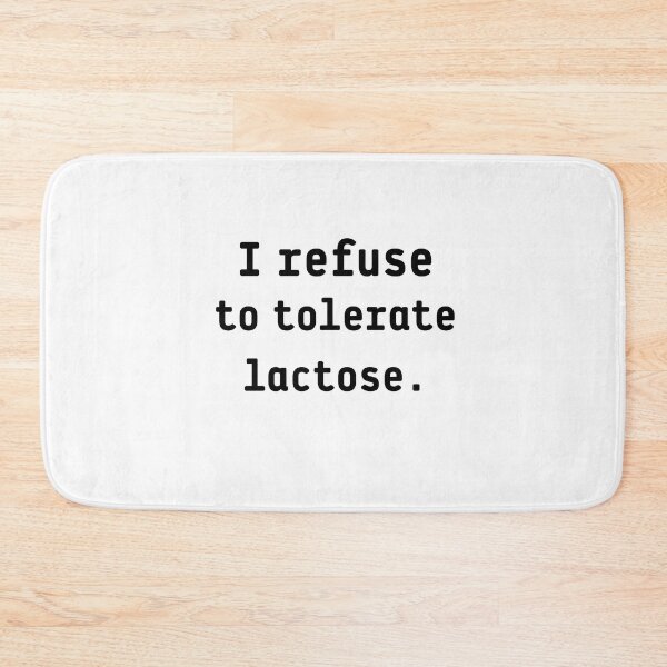Item preview, i refuse to tolerate lactose (Lactose Intolerant ) designed and sold by hassendz.