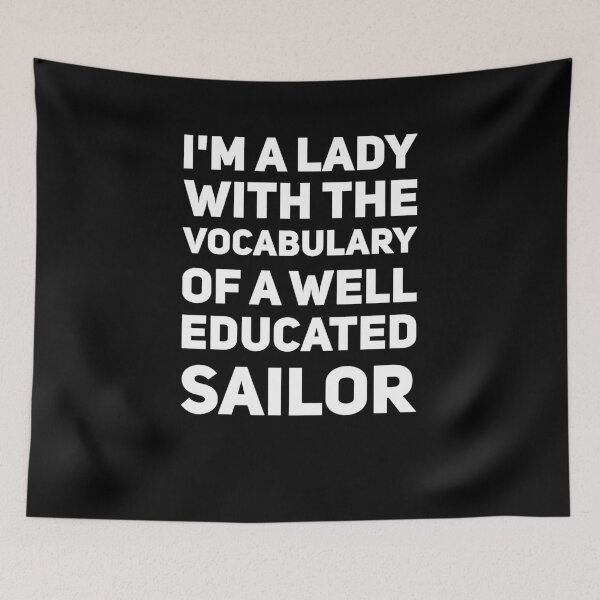 Item preview, I'm a lady with the vocabulary of a well educated sailor designed and sold by alexmichel91.