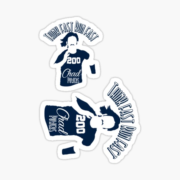 Penn State Think Fast Run Fast Chad Powers 200 American Football Walk Ons Eli's places Eli Manning Sticker