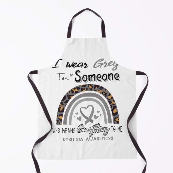 Item preview, Dyslexia Awareness I Wear Grey for Someone Who Means Everything To Me designed and sold by GennieShop.