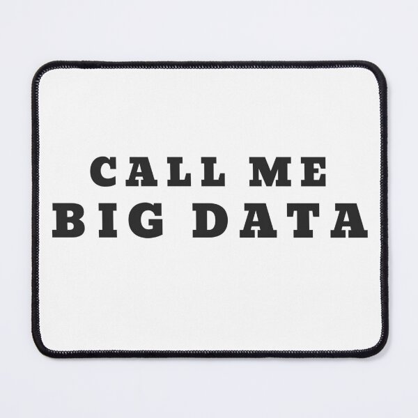 Item preview, Call Me Big Data light merch. Data analyst. designed and sold by T-Look.