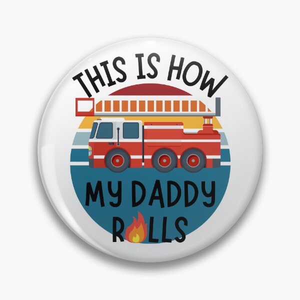 Item preview, Cute Firefighter Dad | Fun This Is How My Daddy Rolls  designed and sold by DevlynnDesigns.